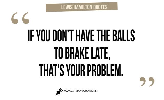 Lewis Hamilton Quotes